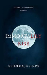 Cover image for ImmortaLily Rise: Book One