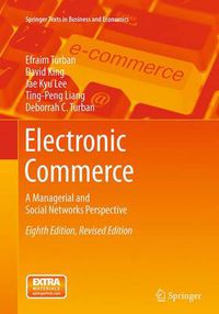 Cover image for Electronic Commerce: A Managerial and Social Networks Perspective