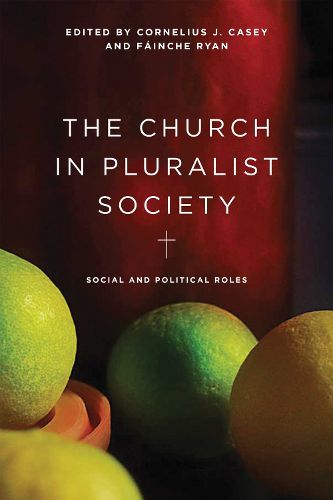 Cover image for The Church in Pluralist Society: Social and Political Roles