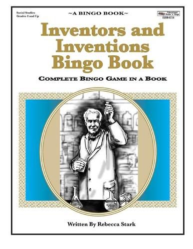 Cover image for Inventors and Inventions Bingo Book: Complete Bingo Game In A Book