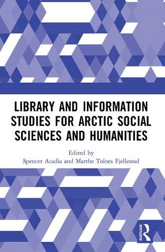 Cover image for Library and Information Studies for Arctic Social Sciences and Humanities