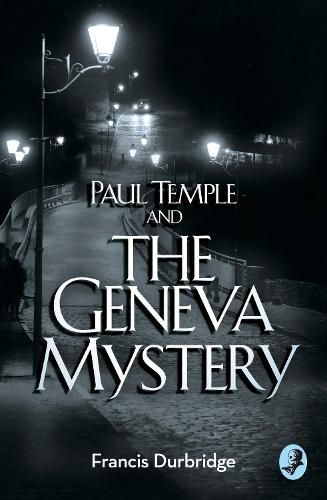 Paul Temple and the Geneva Mystery