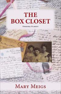 Cover image for The Box Closet: Finding Family