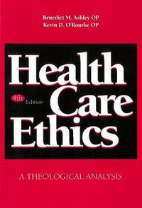 Cover image for Health Care Ethics: A Theological Analysis, Fourth Edition