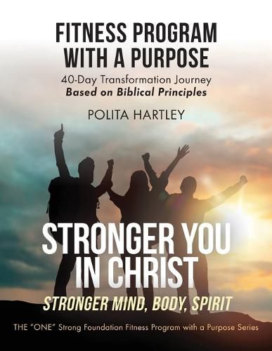 Cover image for Stronger You in Christ - Stronger Mind, Body, Spirit