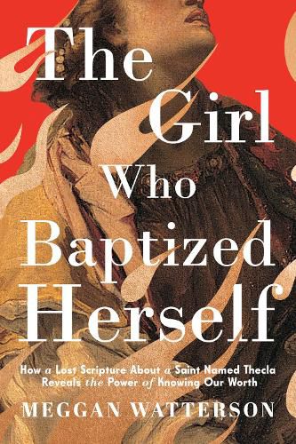 Cover image for The Girl Who Baptized Herself