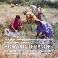 Cover image for American Masterworks of Howard Terpning: Highlights from The Eddie Basha Collection