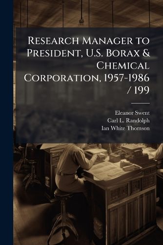 Cover image for Research Manager to President, U.S. Borax & Chemical Corporation, 1957-1986 / 1992