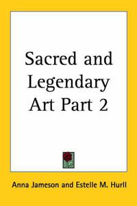 Cover image for Sacred and Legendary Art (1857)