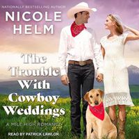 Cover image for The Trouble with Cowboy Weddings