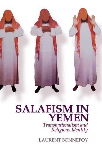 Cover image for Salafism in Yemen: Transnationalism and Religious Identity