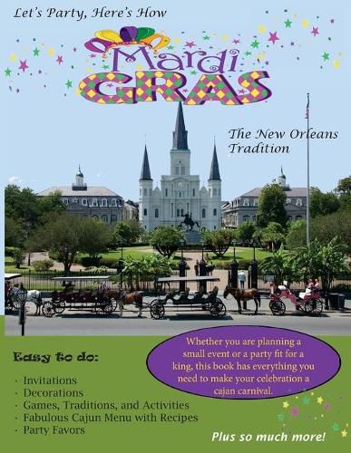 Cover image for Let's Party, Here's How: Mardi Gras-The New Orlean's Tradition