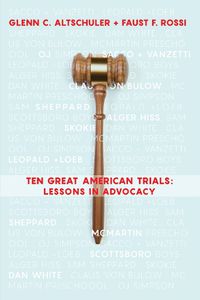 Cover image for Ten Great American Trials: Lessons in Advocacy