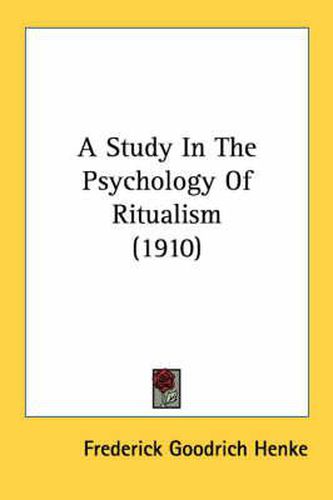 Cover image for A Study in the Psychology of Ritualism (1910)