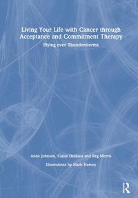 Cover image for Living Your Life with Cancer through Acceptance and Commitment Therapy: Flying over Thunderstorms