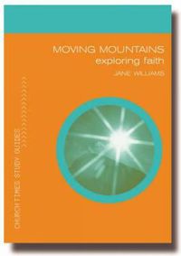 Cover image for Moving Mountains: Exploring Faith