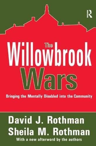Cover image for The Willowbrook Wars: Bringing the Mentally Disabled into the Community