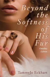 Cover image for Beyond the Softness of His Fur