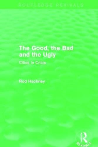 Cover image for The Good, the Bad and the Ugly (Routledge Revivals)