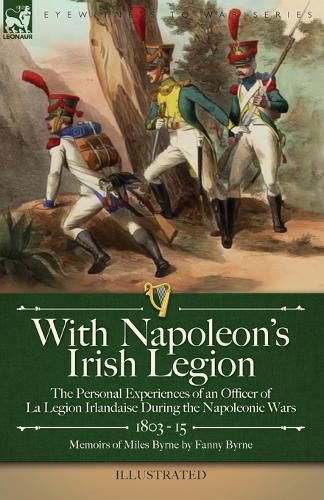 Cover image for With Napoleon's Irish Legion