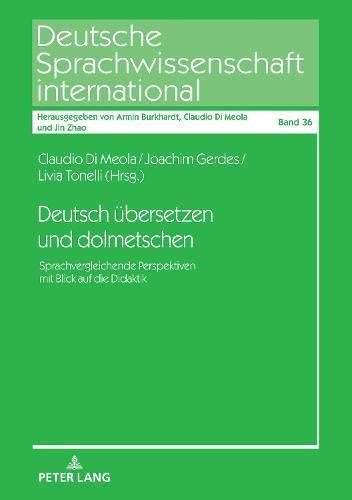 Cover image for Deutsch Uebersetzen Und Dolmetschen: Sprachvergleichende Perspektiven Mit Blick Auf Die Didaktik