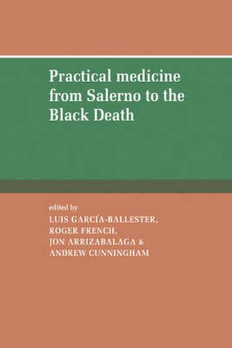 Practical Medicine from Salerno to the Black Death