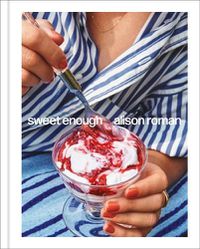 Cover image for Sweet Enough: A Baking Book