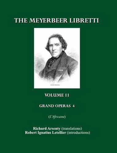 The Meyerbeer Libretti: Grand Opera 4 L'Africaine