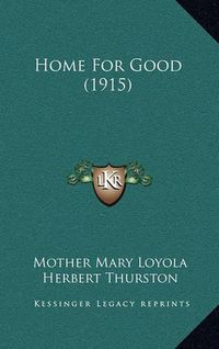 Cover image for Home for Good (1915)