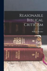 Cover image for Reasonable Biblical Criticism