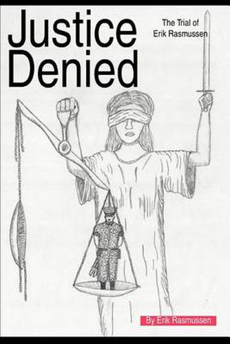 Cover image for Justice Denied: The Trial of Erik Rasmussen