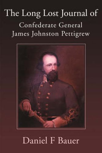 Cover image for The Long Lost Journal of Confederate General James Johnston Pettigrew