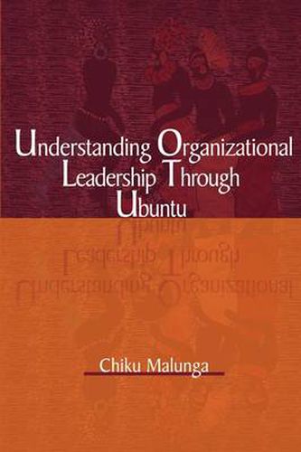 Cover image for Understanding Organizational Leadership Through Ubuntu (PB)