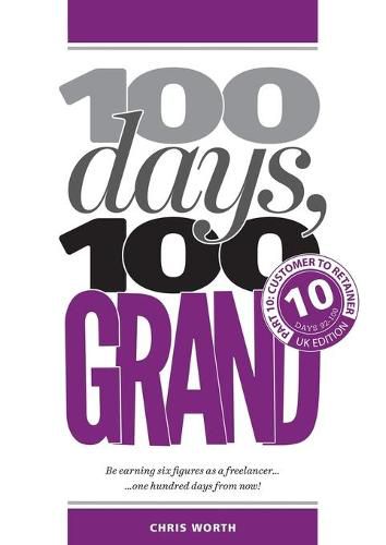 Cover image for 100 Days, 100 Grand: Part 10 - Customer to Retainer