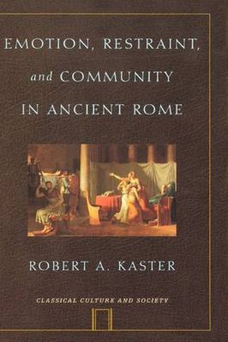 Cover image for Emotion, Restraint, and Community in Ancient Rome