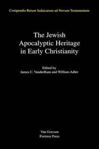 Cover image for The Jewish Apocalyptic Heritage in Early Christianity, Volume 4