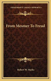 Cover image for From Mesmer to Freud