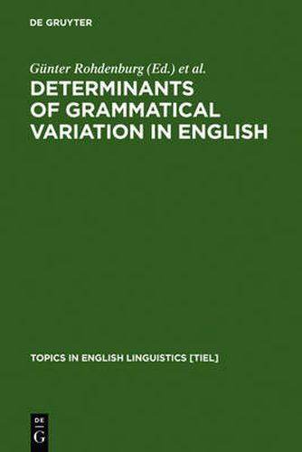 Cover image for Determinants of Grammatical Variation in English