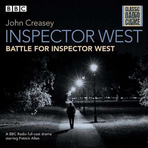 Inspector West: Battle for Inspector West: Classic Radio Crime