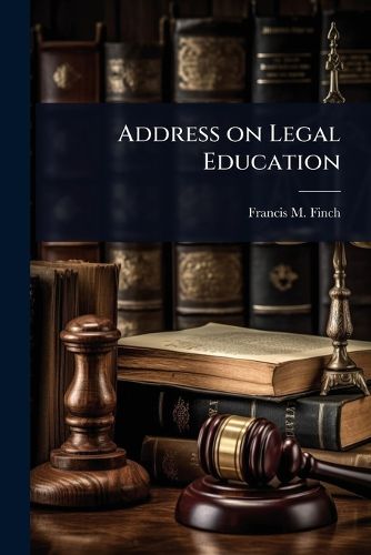 Cover image for Address on Legal Education
