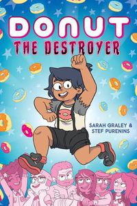 Cover image for Donut the Destroyer: A Graphic Novel: Volume 1