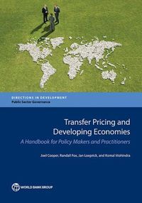 Cover image for Transfer pricing and developing economies: a handbook for policy makers and practitioners