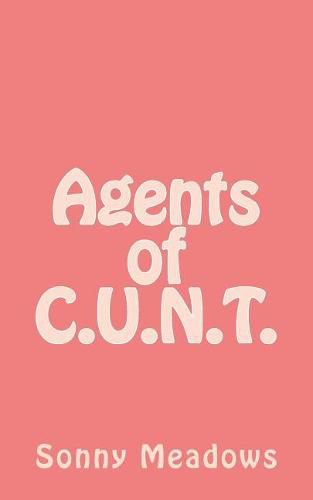 Cover image for Agents of C.U.N.T.