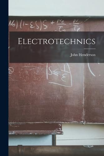 Cover image for Electrotechnics