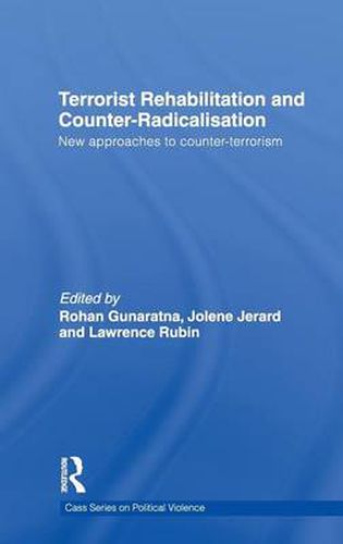 Cover image for Terrorist Rehabilitation and Counter-Radicalisation: New Approaches to Counter-terrorism