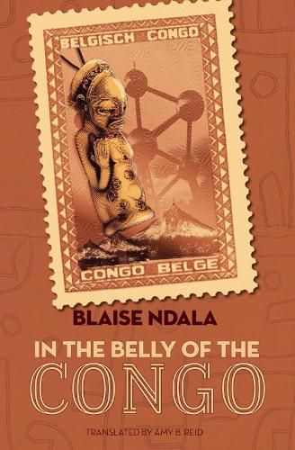 Cover image for In The Belly Of The Congo: A Novel