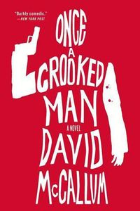 Cover image for Once a Crooked Man