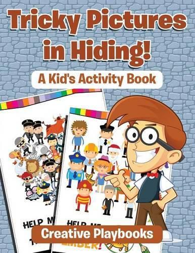 Tricky Pictures in Hiding! a Kid's Activity Book