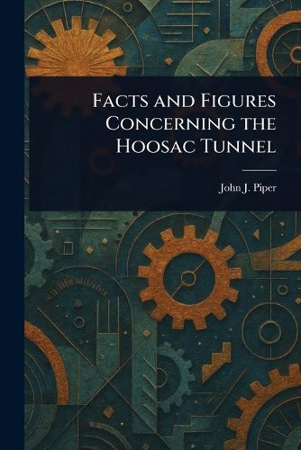 Cover image for Facts and Figures Concerning the Hoosac Tunnel