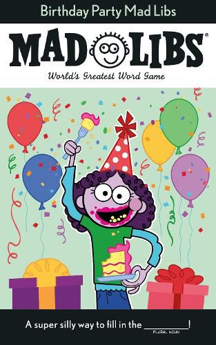 Cover image for Birthday Party Mad Libs: World's Greatest Word Game